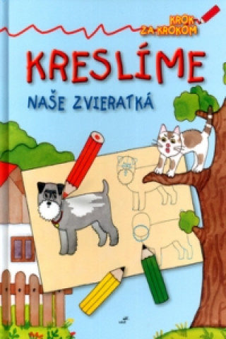 Kreslíme naše zvieratká