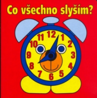 Co všechno slyším?