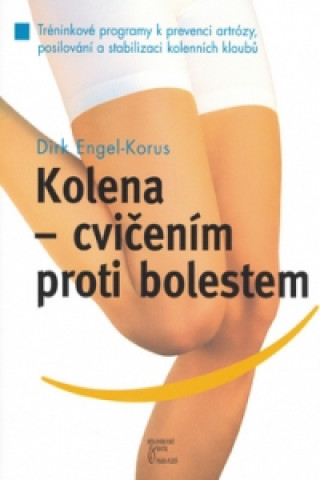 Kolena - cvičení proti bolestem