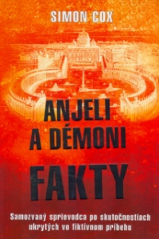 Anjeli a démoni Fakty