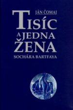 Tisíc a jedna žena sochára Bartfaya