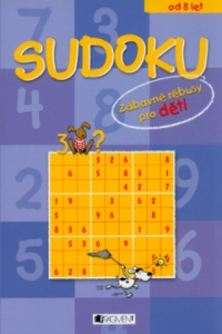 Sudoku Zábavné rébusy pro děti od 8 let