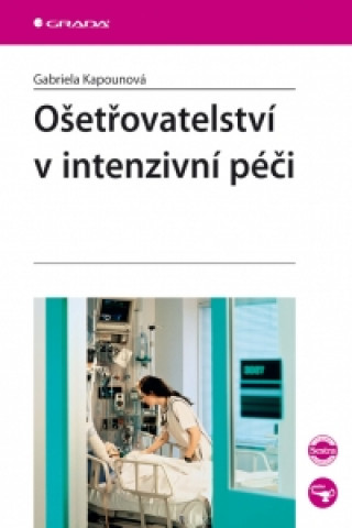 Ošetřovatelství v intenzivní péči