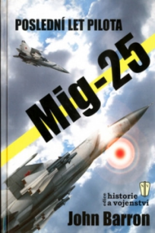 Poslední let pilota MIG-25