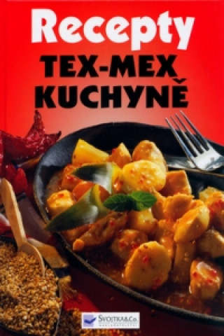 Recepty Tex-Mex kuchyně