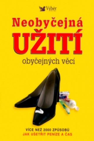 Neobyčejná užití obyčejných věcí