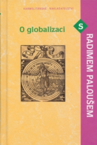 O globalizaci s Radimem Paloušem