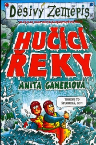 Hučící řeky