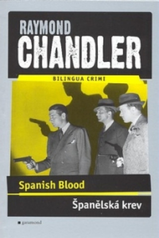 Španělská krev, Spanish Blood