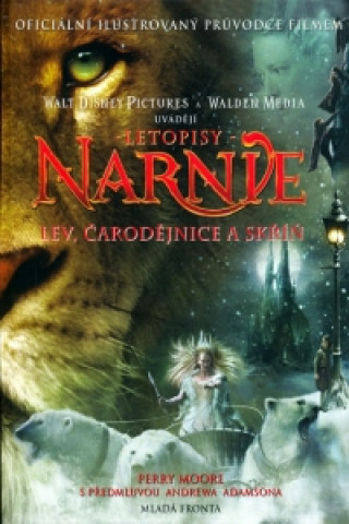 Oficiální průvodce filmem Letopisy Narnie