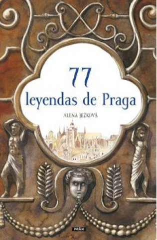 77 leyendas de Praga