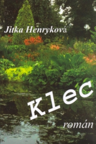 Jitka Henryková - Klec