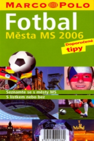 Fotbal Města MS 2006