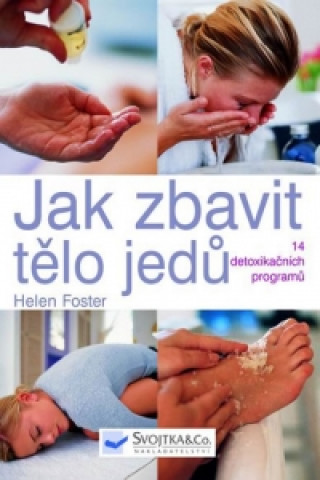 Jak zbavit tělo jedů