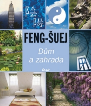 Feng-šuej Dům a zahrada