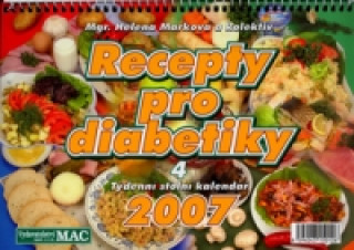 Recepty pro diabetiky 4 2007 - stolní kalendář