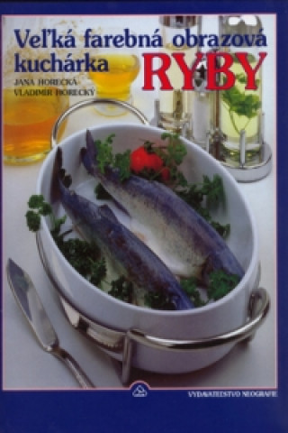 Veľká farebná obrazová kuchárka Ryby