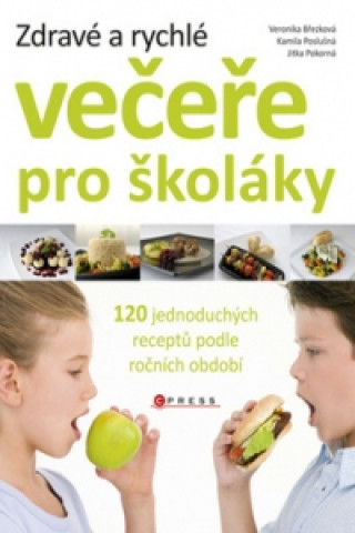 Zdravé a rychlé večeře pro školáky