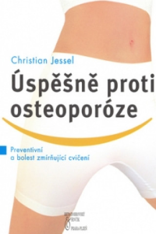 Úspěšně proti osteoporóze