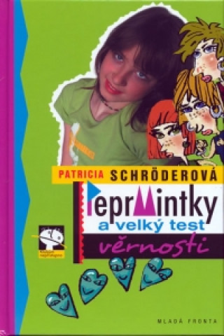 Peprmintky a velký test věrnosti