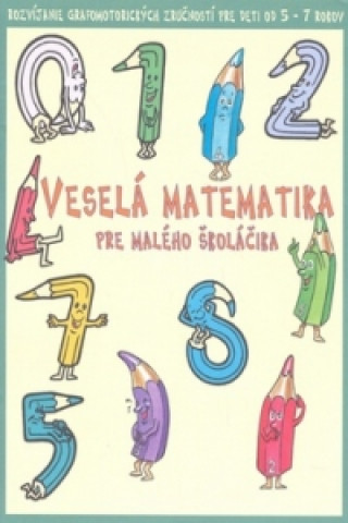 Veselá matematika pre malého školáčika
