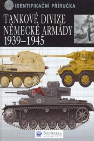 Tankové divize německé armády 1939 - 1945