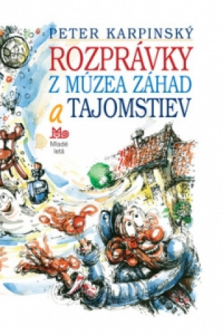 Rozprávky z Múzea záhad a tajomstiev