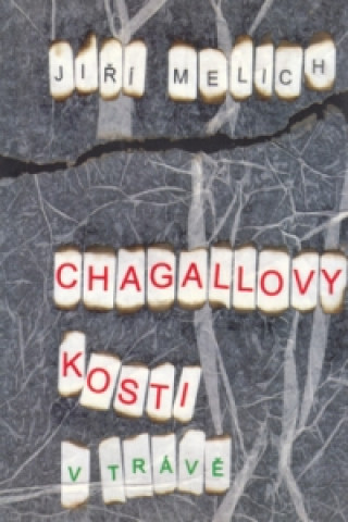 Chagallovy kosti v trávě