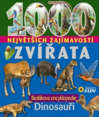 1000 největších zajímavostí  Zvířata