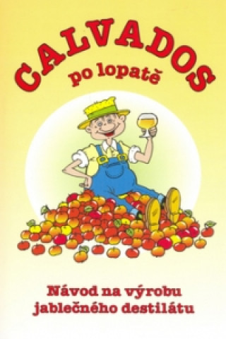 Calvados po lopatě