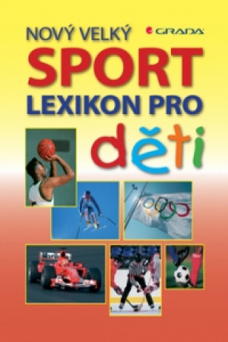 Nový velký lexikon pro děti Sport
