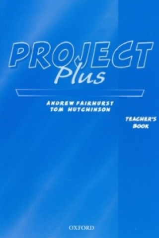 Project Plus: Teacher's Book