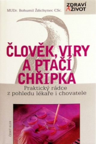 Člověk, viry a ptačí chřipka