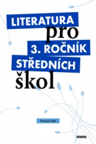 Literatura pro 3. ročník středních škol