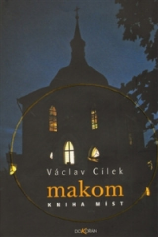 Václav Cílek - Makom