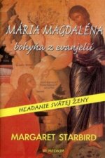 Mária Magdaléna bohyňa z evanjelií