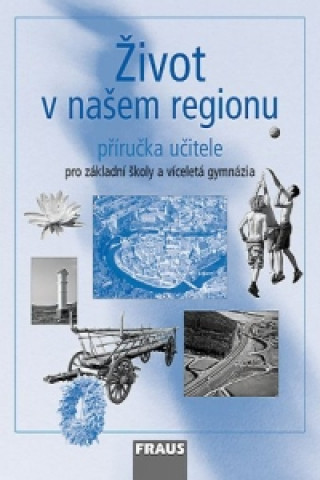 Život v našem regionu