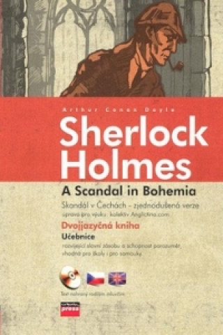 Sherlock Holmes A Scandal in Bohemia Skandál v Čechách