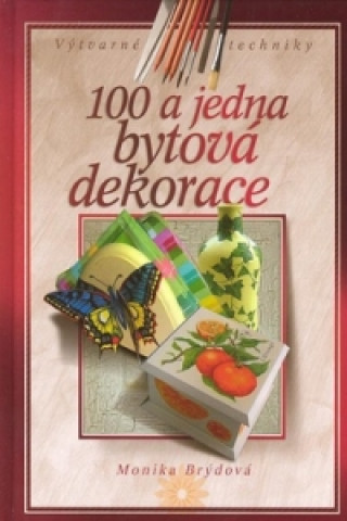 100 a jedna bytová dekorace