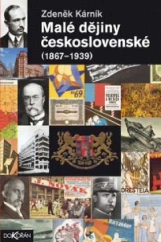 Malé dějiny Československé 1867-1939