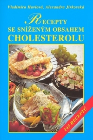 Recepty se sníž.obsahem cholesterolu