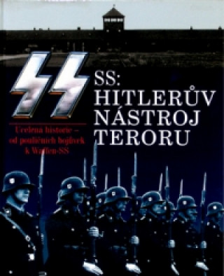SS Hitlerův nástroj teroru