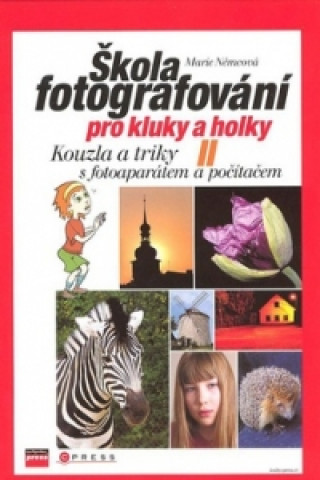 Škola fotografování pro kluky a holky II.