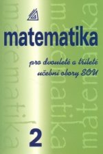 Matematika pro dvouleté a tříleté obory SOU, 2.díl