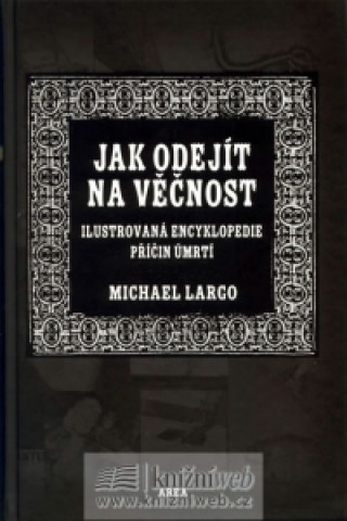 Jak odejít na věčnost