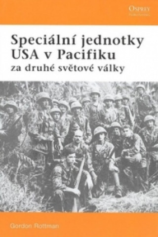 Speciální jednotky USA V Pacifiku za drhhé světové vály