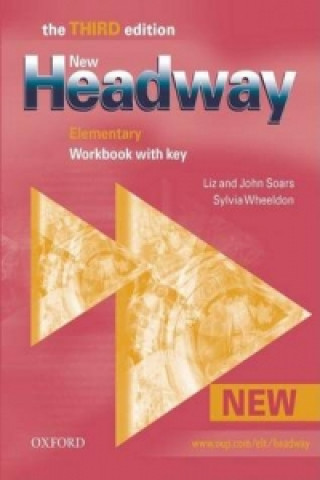 New Headway Elementary Third Edition Workbook with key (John Soars,Liz Soars,Sylvia Wheeldon)(Brožovaná)