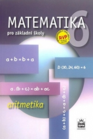 Matematika 6 pro základní školy Aritmetika