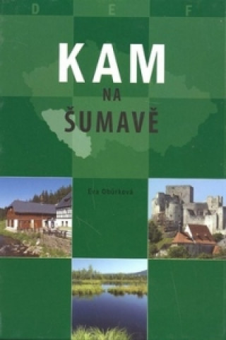 Kam na Šumavě