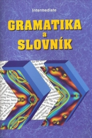 Gramatika a slovník Intermediate (Zdeněk Šmíra)(Brožovaná)